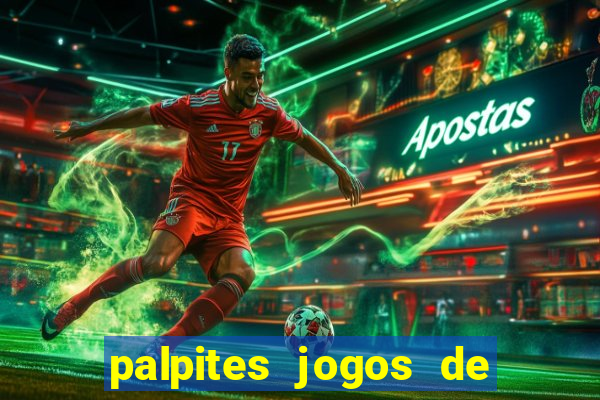 palpites jogos de quarta feira